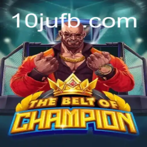 TheBeltOfChampion: Descobrindo o Jogo Emocionante com Sua Palavra-Chave Única 10JU